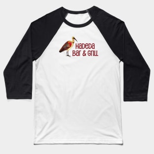 Hadeda Bar and Grill Baseball T-Shirt